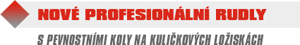 Nové profesionální rudly